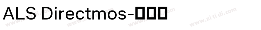 ALS Directmos字体转换